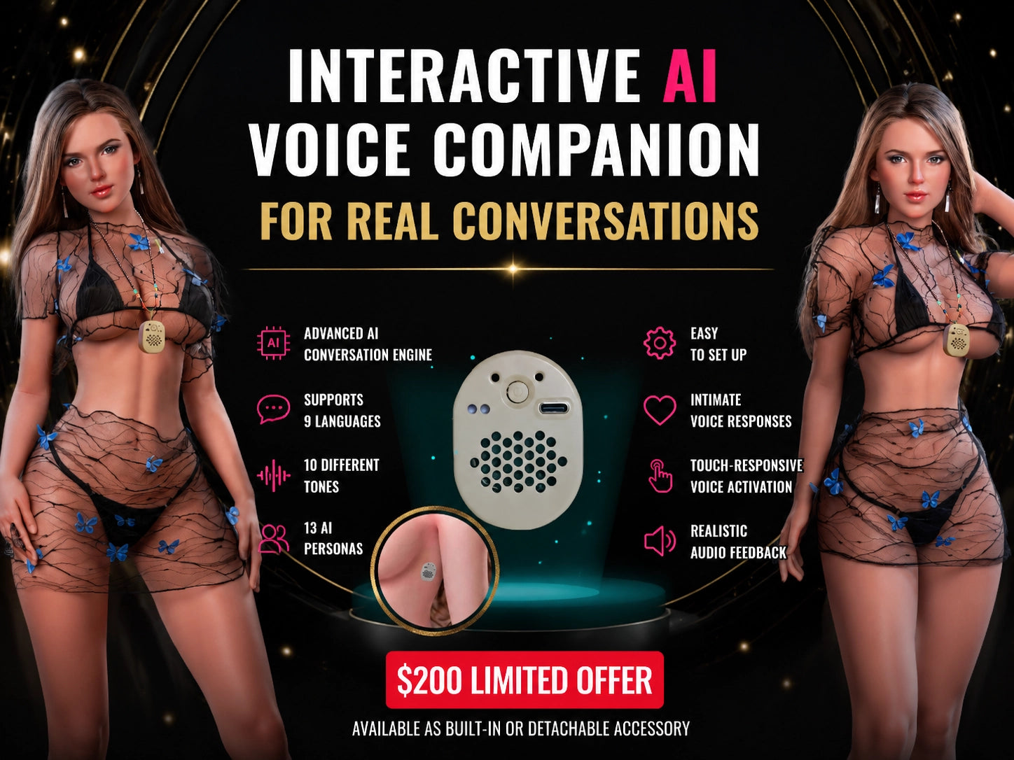 Interactive AI Voice Companion for real conversations – supports 9 languages, 10 tones, 13 AI personas, touch-responsive voice activation, available as built-in or detachable accessory, $200 limited offer